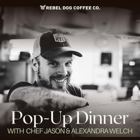 Pop-Up Dinner with Jason Welch