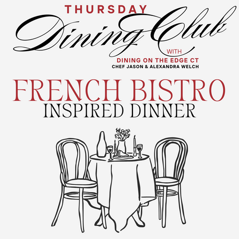 Thursday Dining Club with Dining on the Edge CT