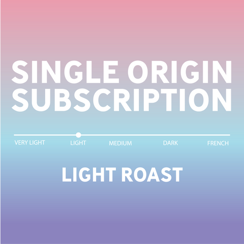 Light Roast Single Origin Subscription